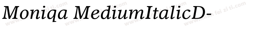 Moniqa MediumItalicD字体转换